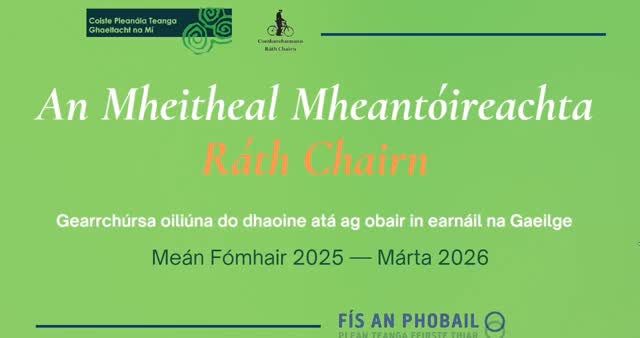 Ar chuir tú isteach ar an Meitheal Mheantóireachta fós a bheidh á reáchtáil i Ráth Chairn ó Mhí Mheán Fómhair? 

Is gearrchúrsa é seo do dhaoine atá ag obair in earnáil na Gaeilge nó atá gníomhach le coistí Gaeilge/pobail. 

Más mian leat scileanna a fhorbairt san fhorbairt pobail, tuiscintí ar an bpleanáil teanga agus cur amach a fháil ar imeachtaí a eagrú, ta an cúrsa seo foirfe duitse. 

Níl ach Satharn amháin in aghaidh na míosa i gceist ar feadh sé mhí. Bígí linn agus bígí páirteach i bhforbairt Gaelphobail na todhchaí. 

Dean teagmháil le Ursula ag ursula@gaeltachtnami.ie le haghaidh tuilleadh eolais.

📕🖊📅📈✊
.
.
.
#PleanáilTeanga #RáthChairn #FísAnPhobail #Misneach #Gaeilge