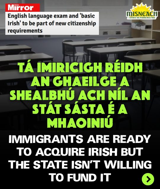Ní drochrud é iarraidh ar imircigh leibhéal éigin Gaeilge a shealbhú. An rud is measa ná an folús mór sa Stát i dtaobh foghlaim na Gaeilge ag gach leibhéal. 

Ní mór d'acmhainní tosaíocht a ghlacadh ar an mbéalghrá.

— 🇮🇪🌍—

The real obscenity is not asking newcomers to learn Irish — it is the State’s refusal to fund, staff and expand Irish language education at every level. 

Resourcing must take the place of lip service.

#Misneach #Gaeilge #Gaeloideachas #MisneachAbú